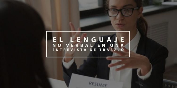 El Lenguaje No Verbal En Una Entrevista De Trabajo ImpulsaT