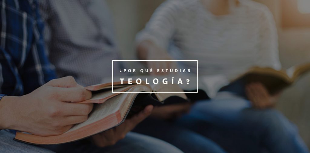 ¿Por qué estudiar teología?