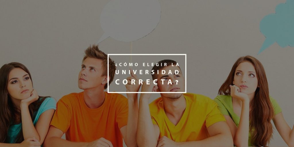 ¿Cómo elegir la universidad correcta?