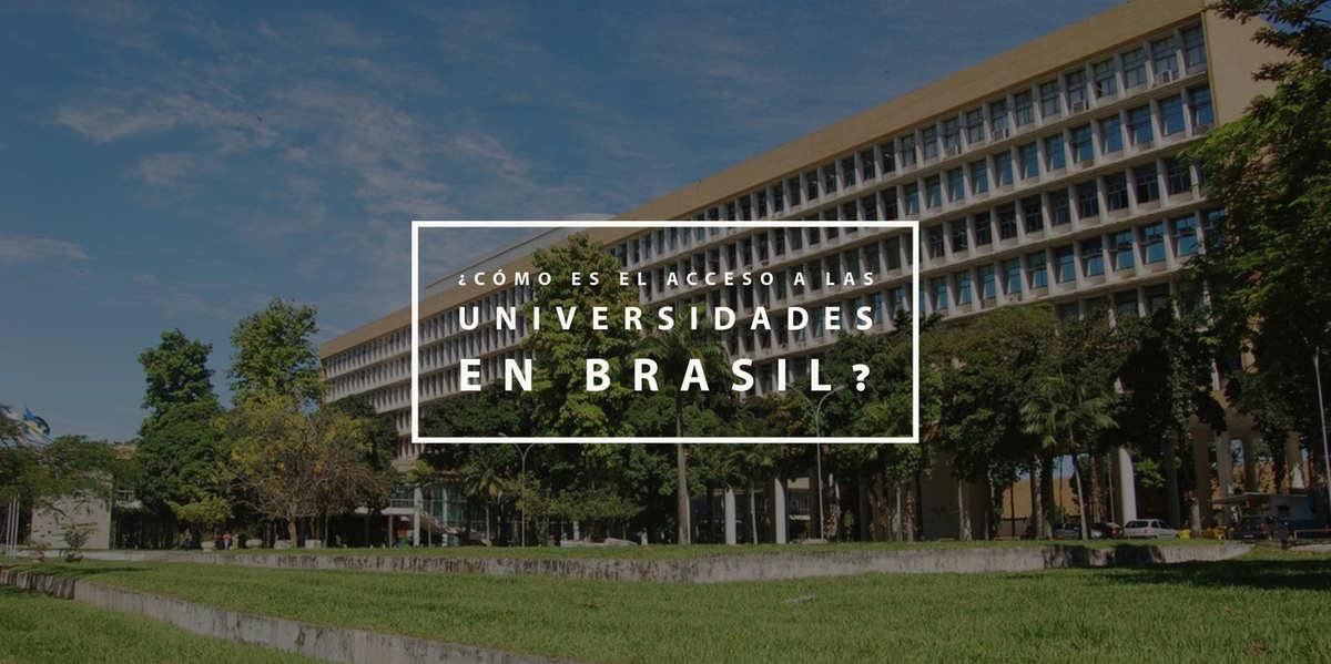 C mo es el acceso a las universidades en Brasil ImpulsaT